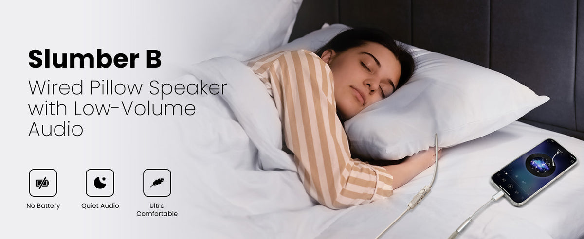 Slumber B Wired Pillow Speaker, low-volume, quite audio, no battery required,, ultra comfortable