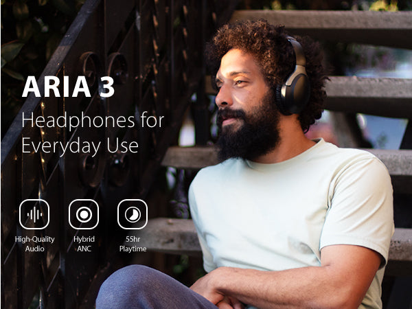 Aria 3 Headphones for everyday listening with high-quality audio, Hybrid ANC, and up to 55 hours of playtime.