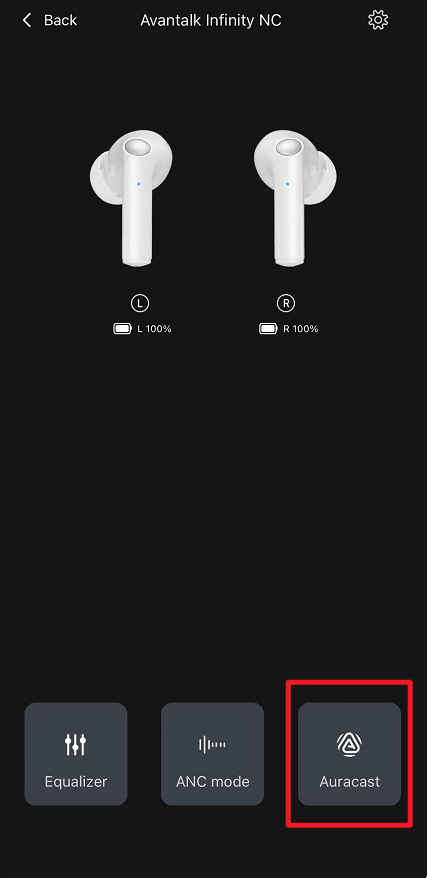 Tap Auracast on the Avantalk Infinity NC App screen
